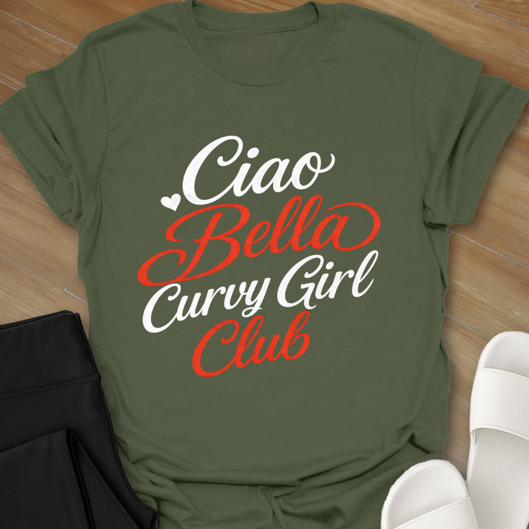 Ciao Bella Curvy Girl Club  T-Shirt
