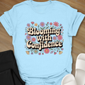 Blooming with Confidence T-Shirt