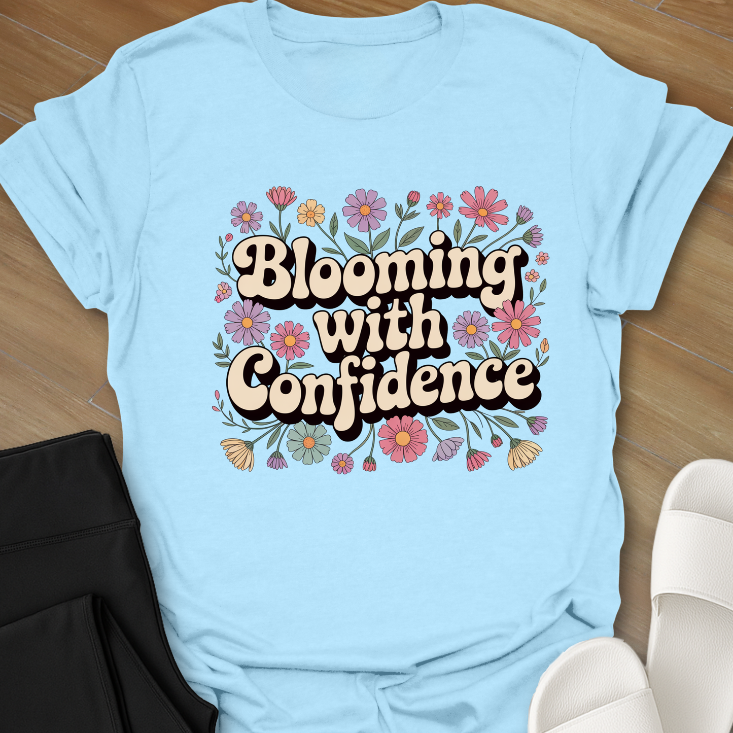 Blooming with Confidence T-Shirt