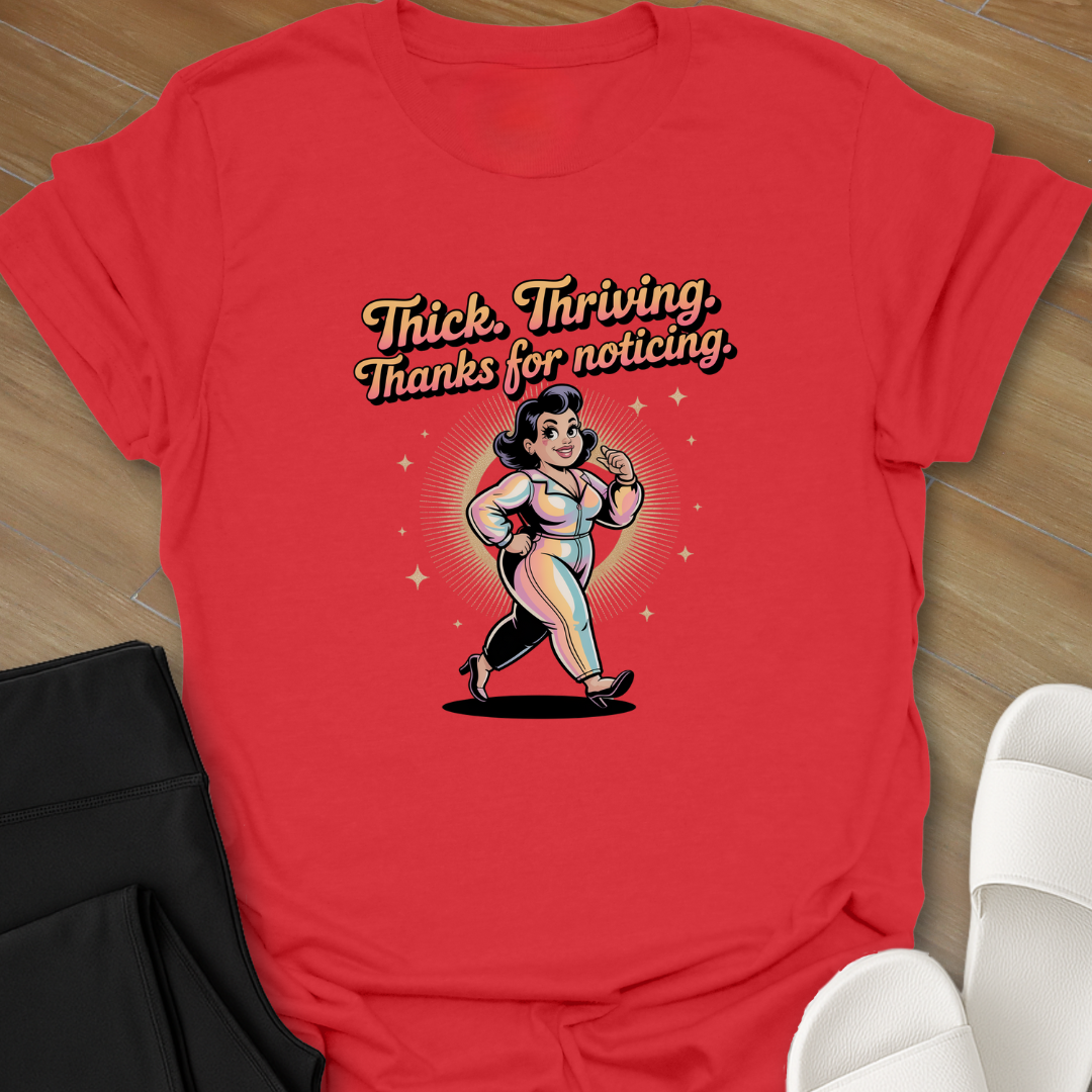 Thanks For Noticing T-Shirt