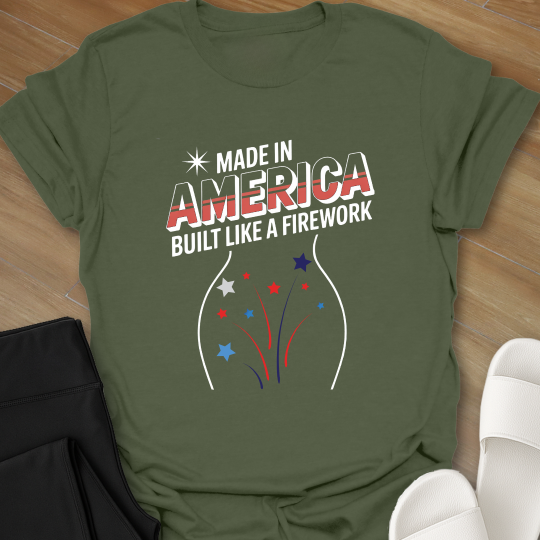 Built Like A Firework T-Shirt