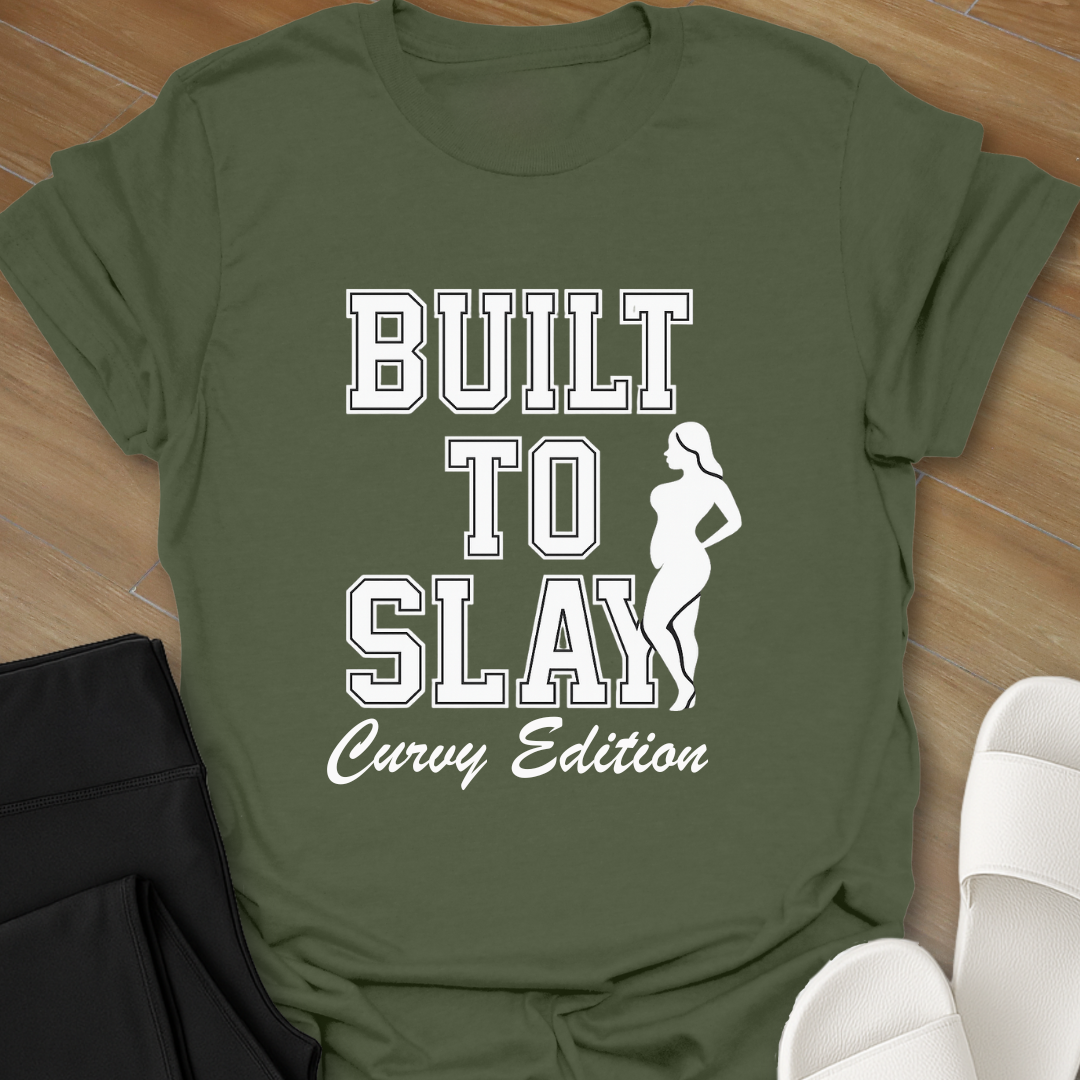 Built to Slay T-Shirt