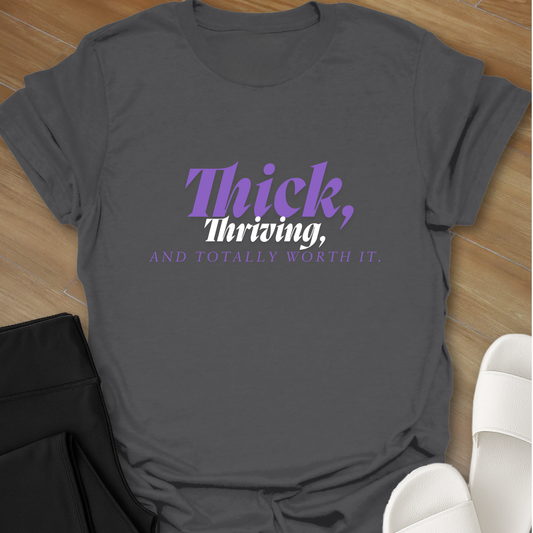 Thick & Thriving T-Shirt