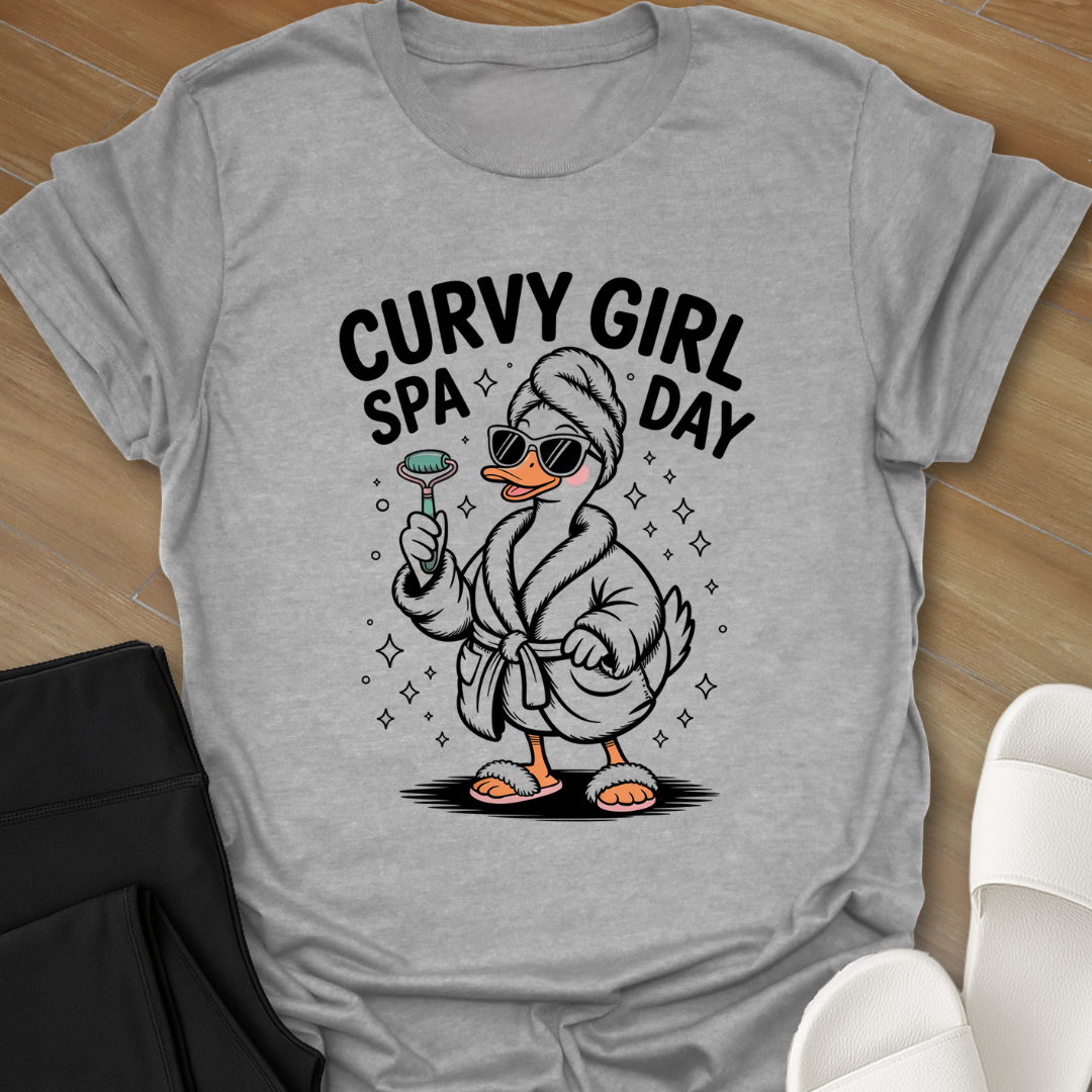 Curvy Girl Spa Day T-Shirt