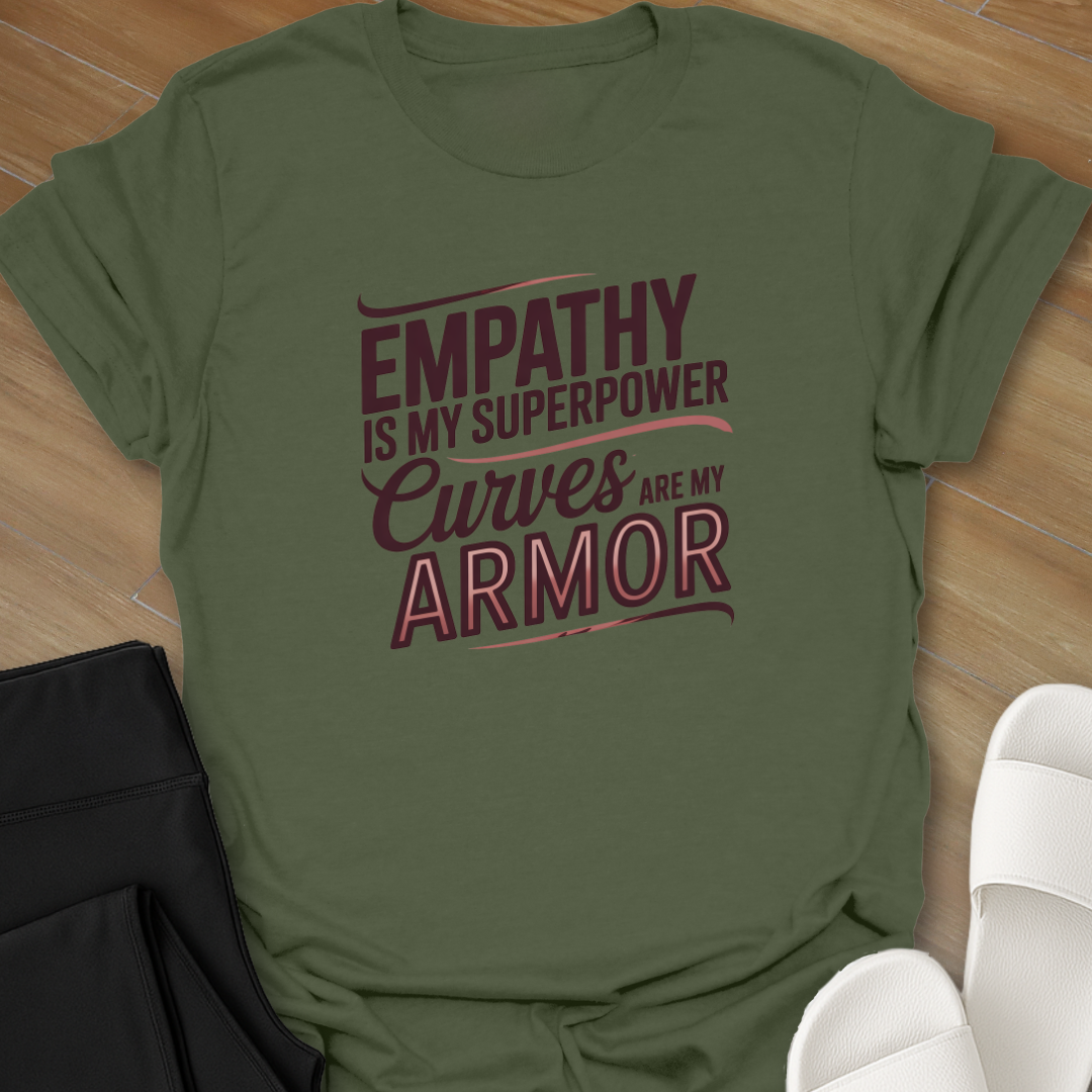 Curves are my Armor T-Shirt