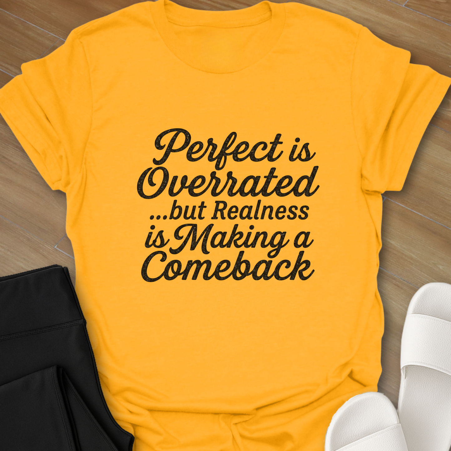 Perfect is Overrated T-Shirt
