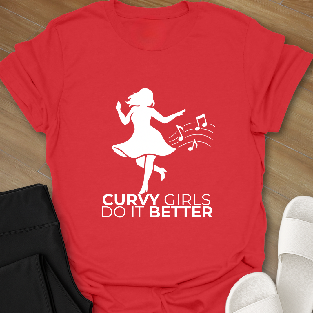 Curvy Girls Do It Better T-Shirt
