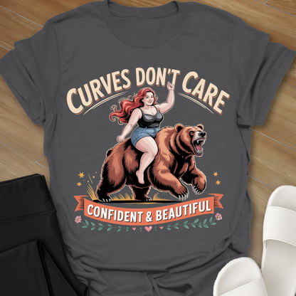 Curves Don't Care T-Shirt