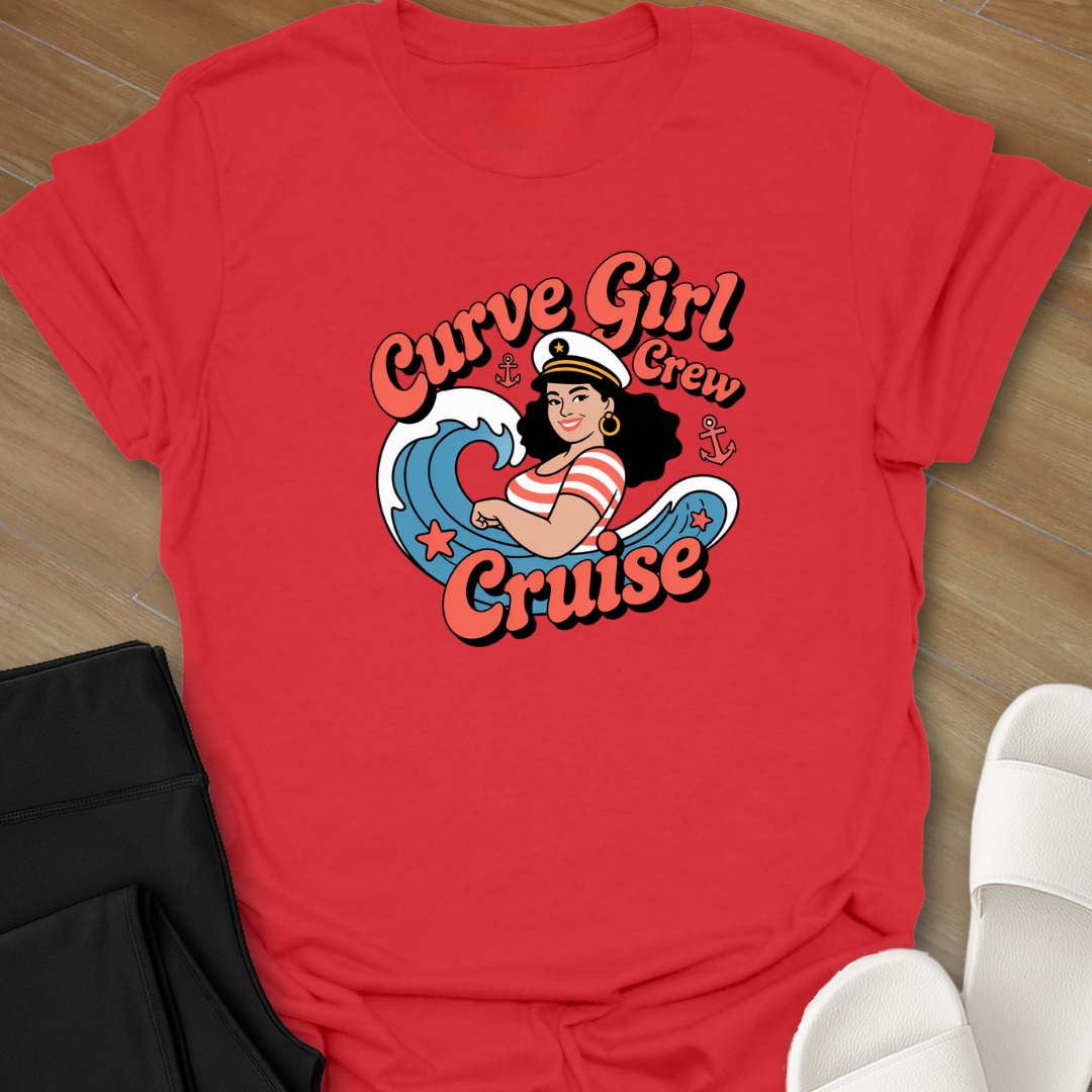 Curvy Girl Cruise Crew T-Shirt