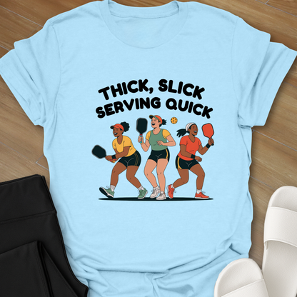 Pickleball: Serving Quick T-Shirt