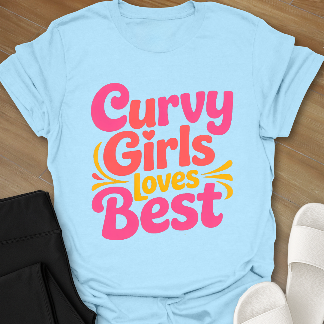 Curvy Girl Loves Best T-Shirt