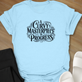 A Curvy Masterpiece in Progress  T- shirt