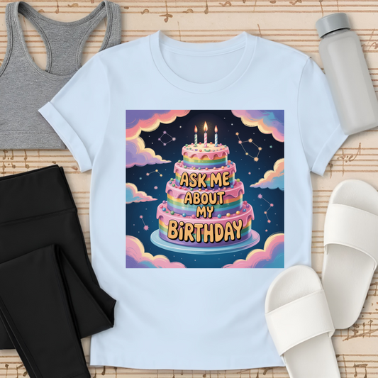 Ask me about my birthday