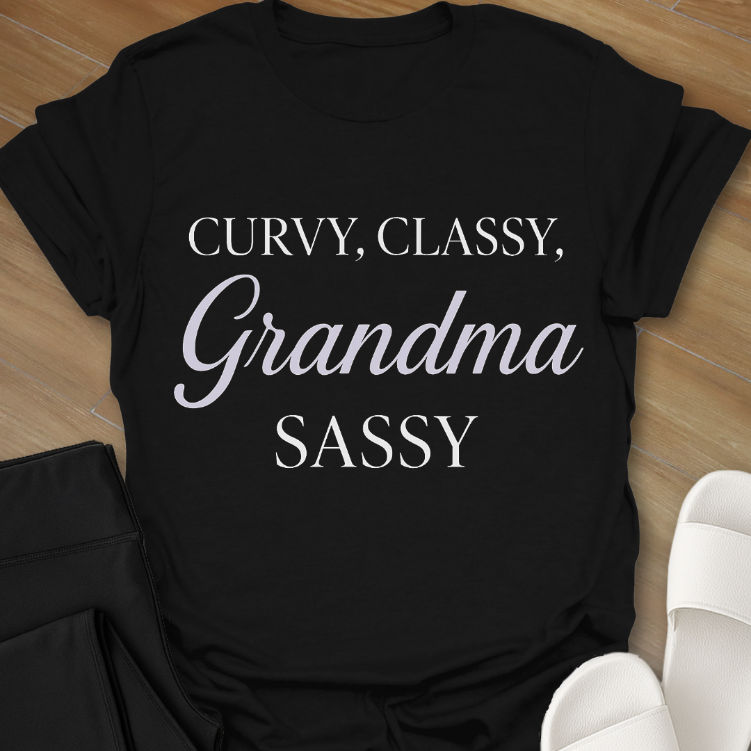 Curvy, Classy, Grandma Sassy T-Shirt