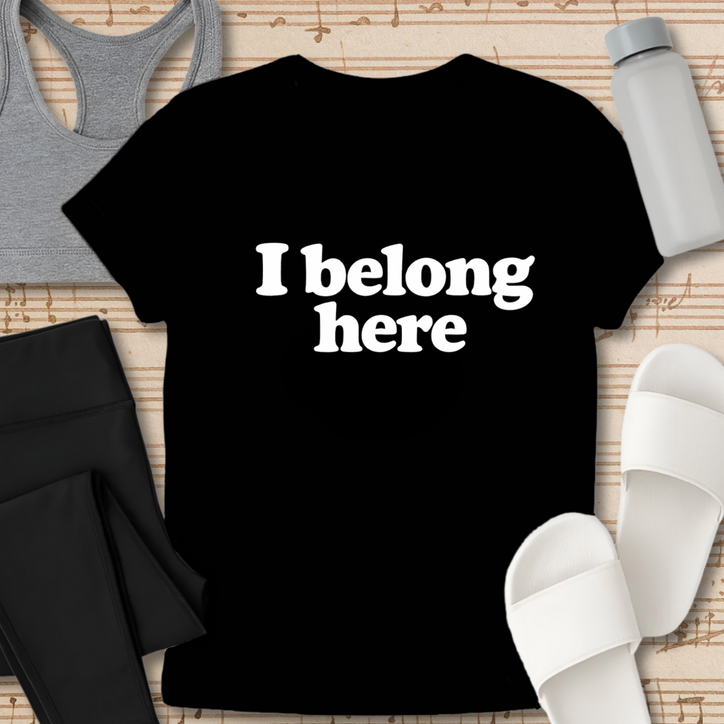 I belong here. T-shirt