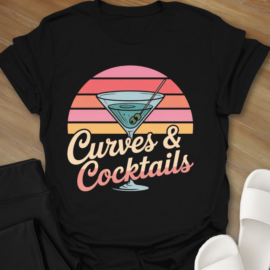 Curves & Cocktails T-Shirt