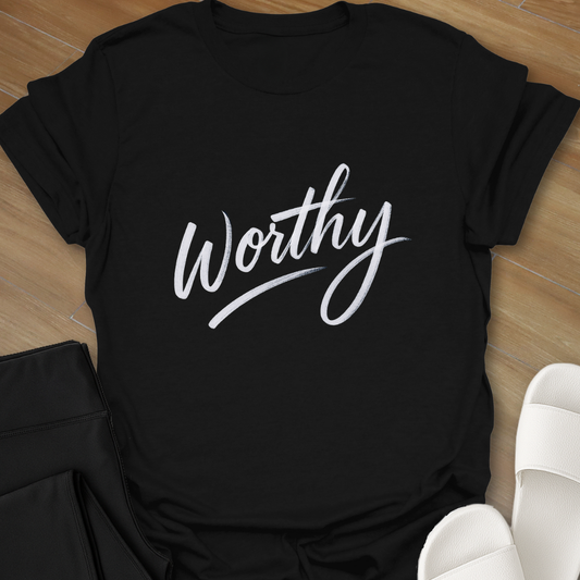 Worthy T-Shirt