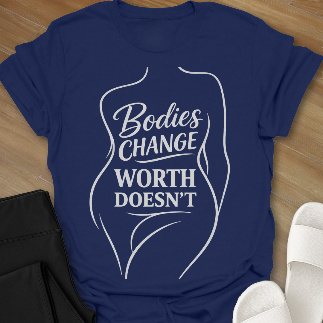 Bodies Change T-Shirt