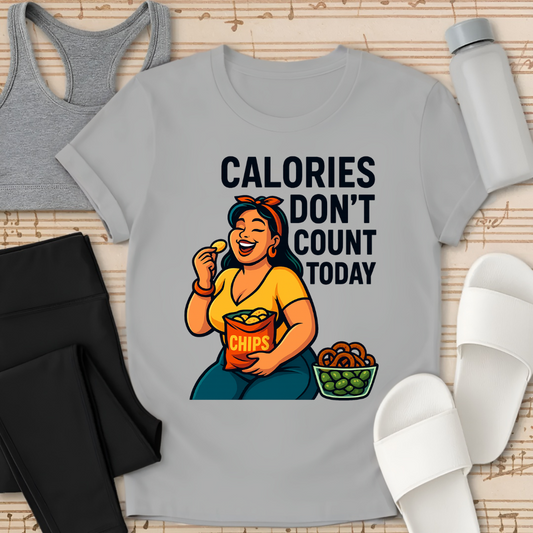 Calories Don't Count Today T-Shirt