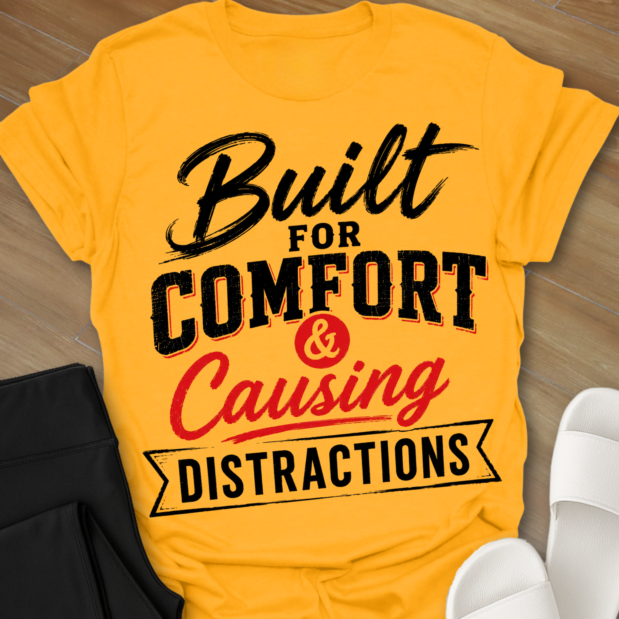 Causing Distractions T-Shirt