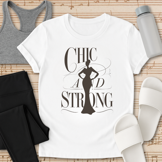 Chic and Strong T-Shirt