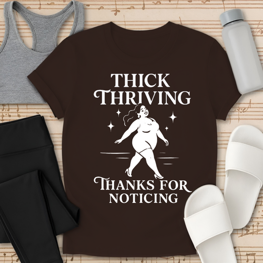 Thick and Thriving T-Shirt