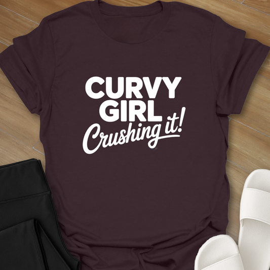 Crushing it!  T-shirt