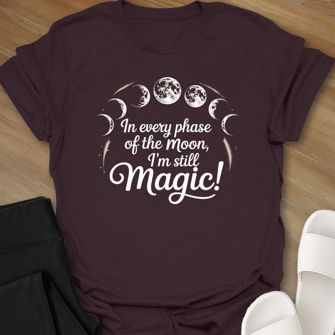 I'm Still Magic T-Shirt
