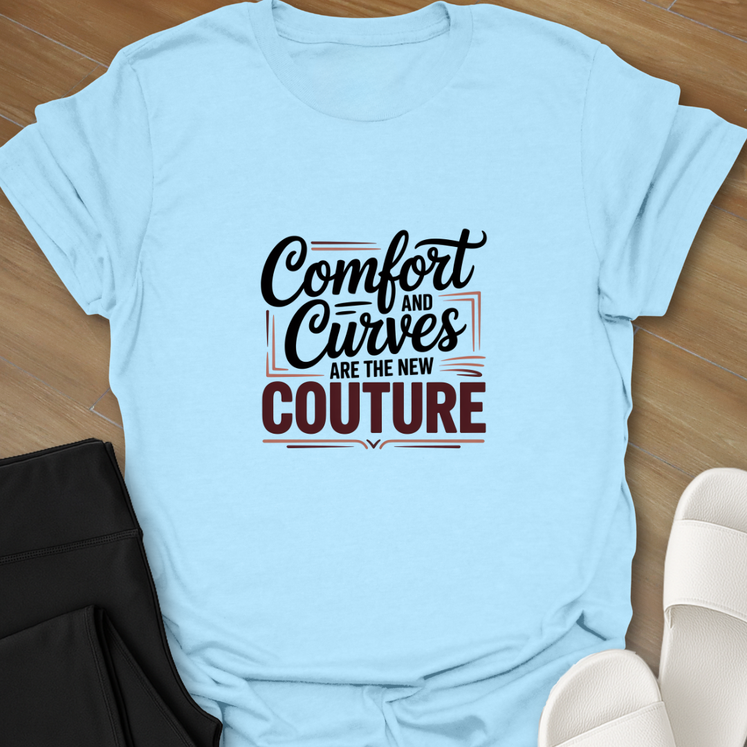 Comfort and Curves T-Shirt