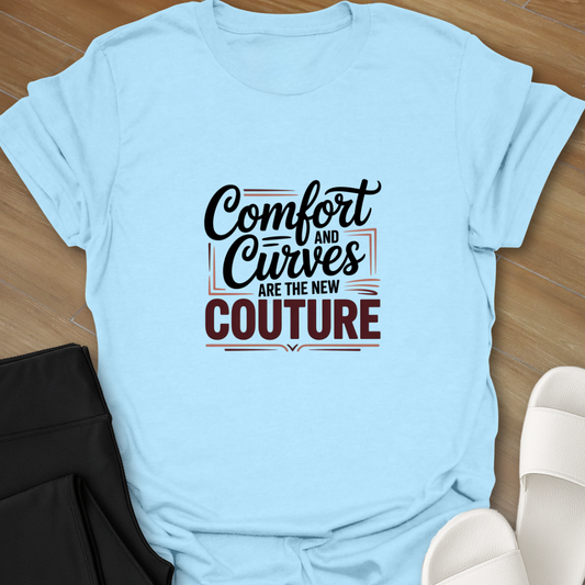 Comfort and Curves T-Shirt