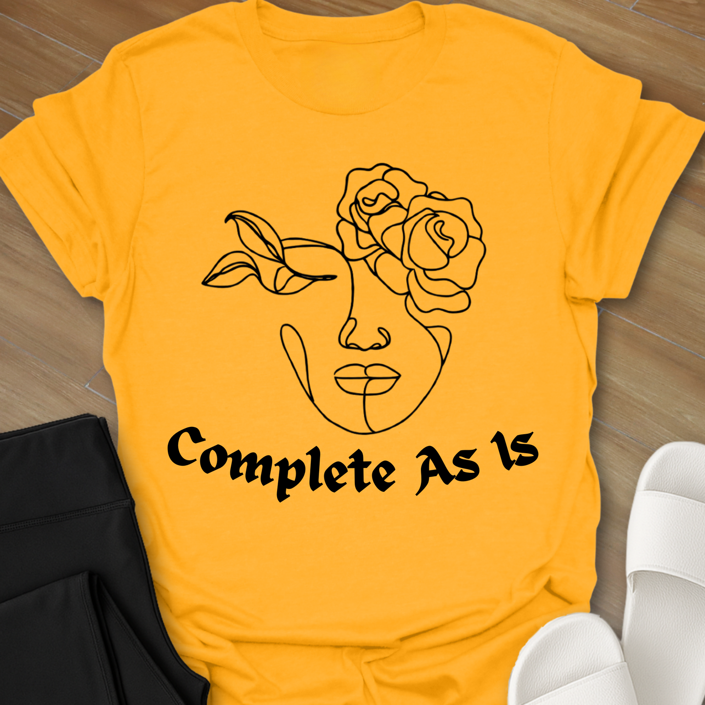 Complete As Is T-Shirt