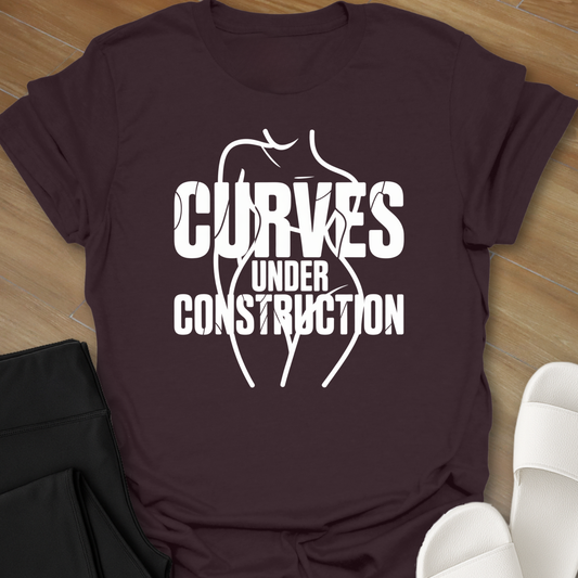 Curves Under Construction T-Shirt