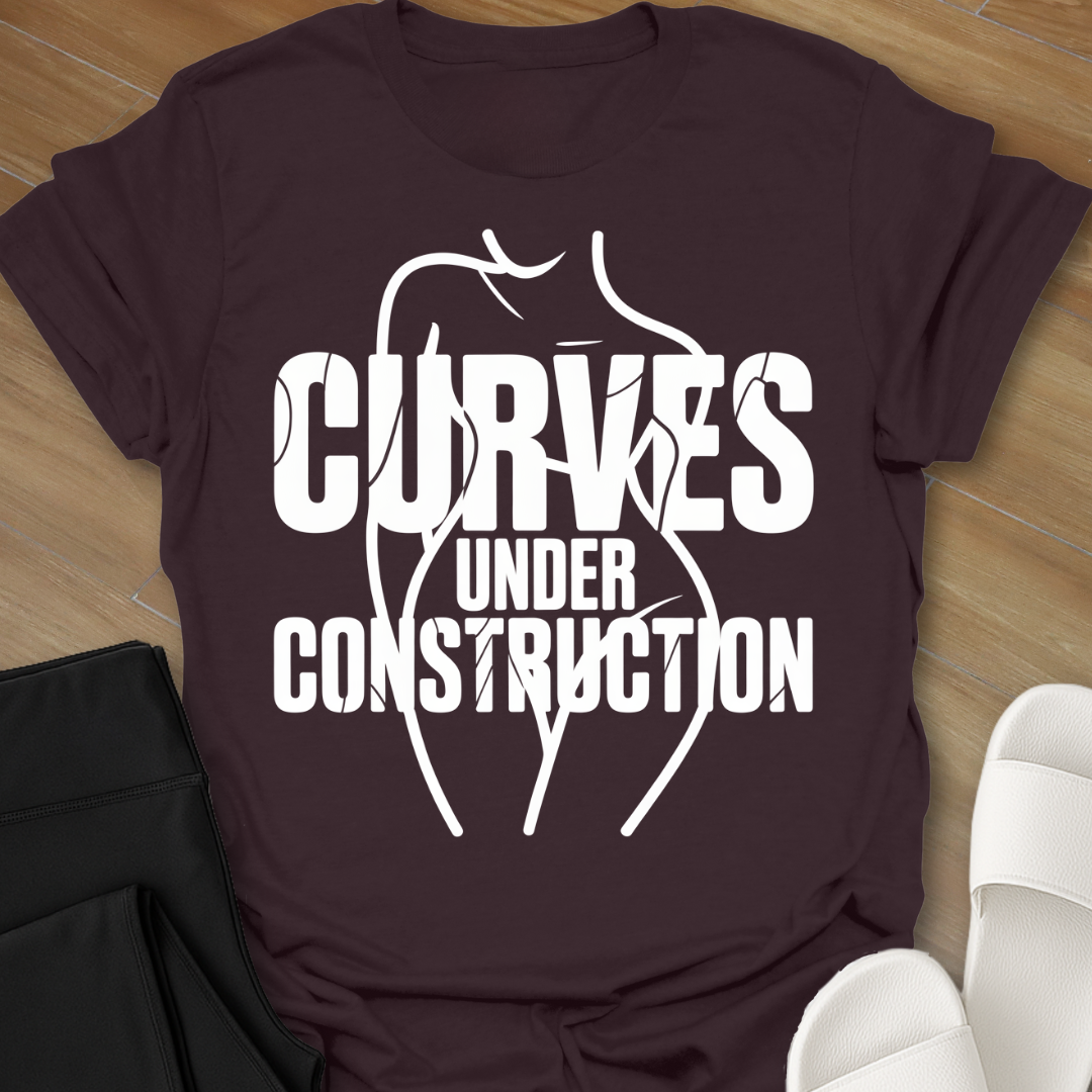 Curves Under Construction T-Shirt
