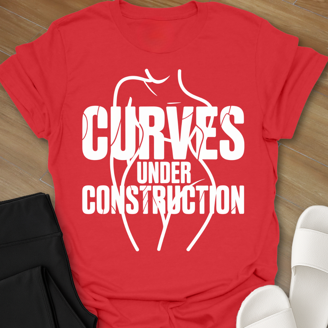 Curves Under Construction T-Shirt