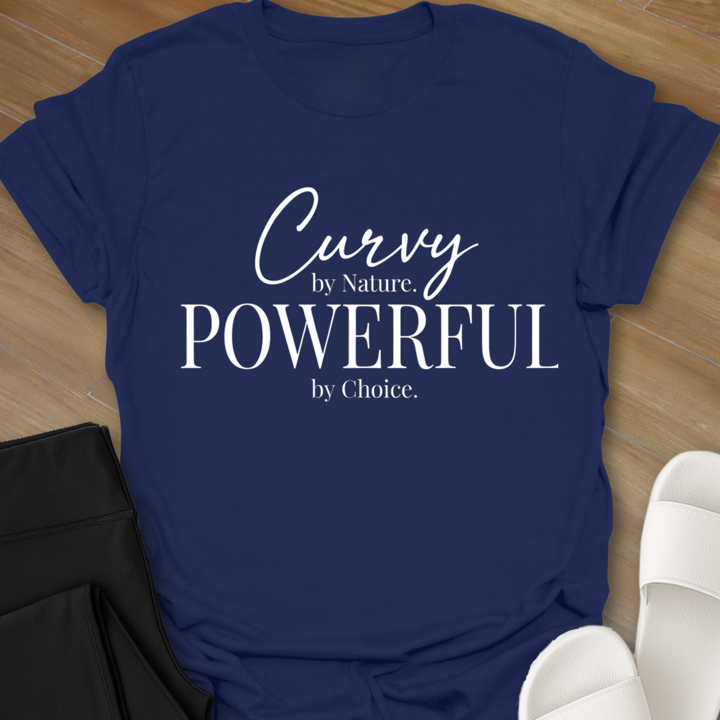 Curvy - Powerful T-Shirt