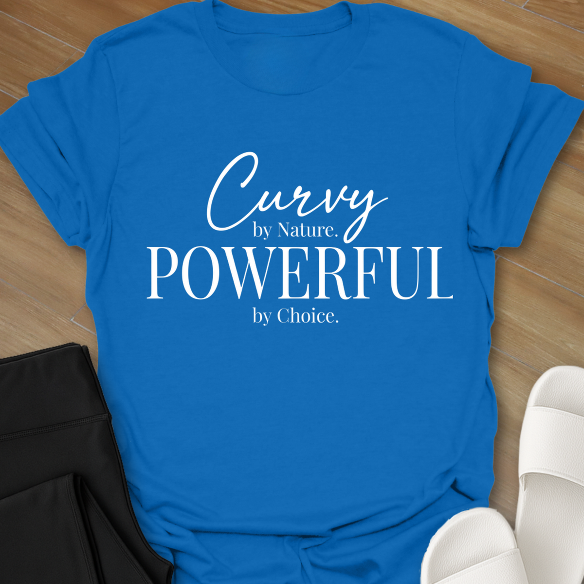 Curvy - Powerful T-Shirt