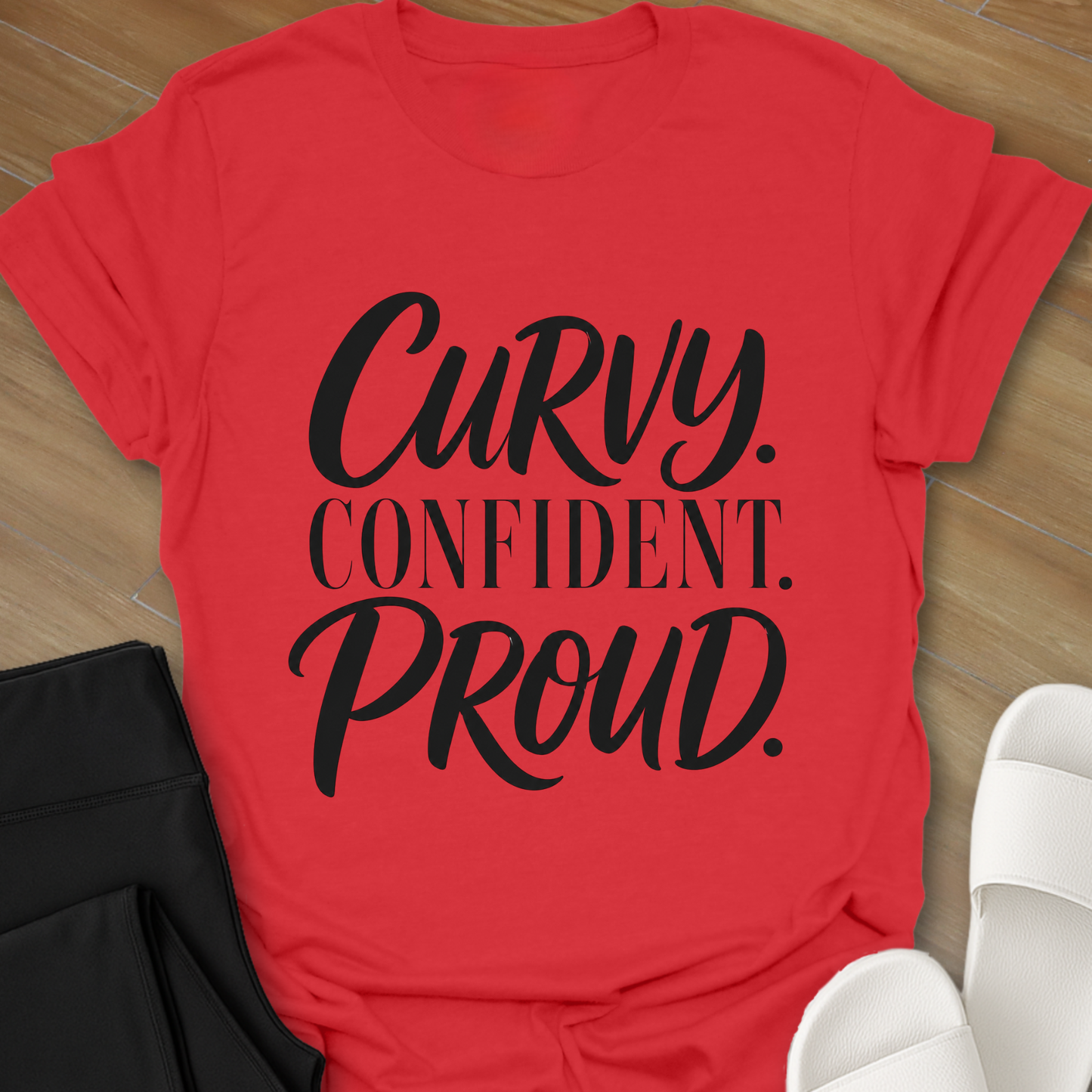 Curvy. Confident. Proud. T-Shirt