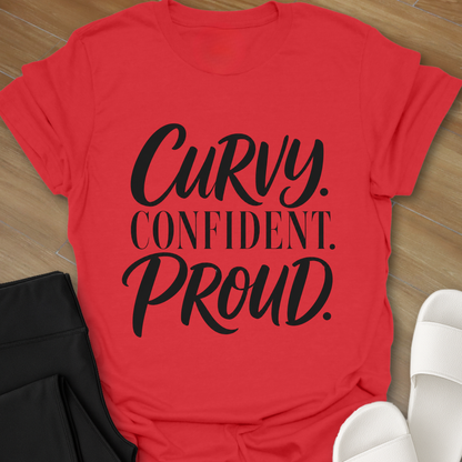 Curvy. Confident. Proud. T-Shirt