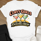 Curvy Girls Cocktail Crew T-Shirt
