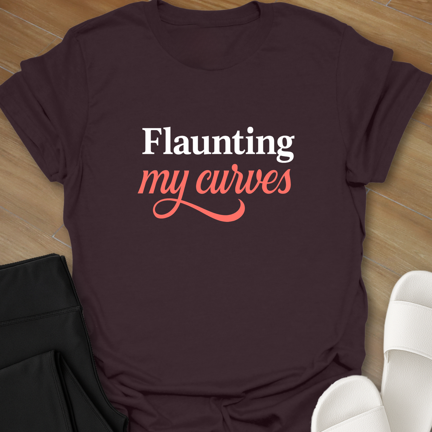 Flaunting My Curves T-Shirt
