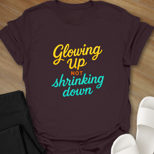 Not Shrinking Down T-Shirt