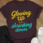 Not Shrinking Down T-Shirt