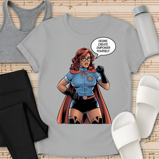 Desire, Create, Empower Yourself. T-Shirt