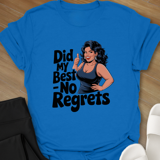 Did My Best T-Shirt