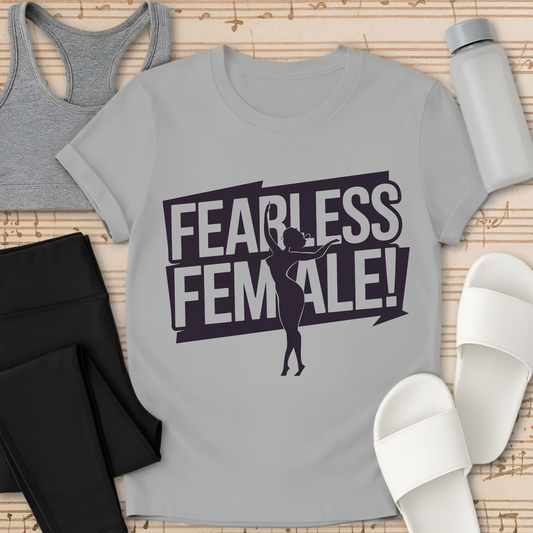 Fearless Female T-Shirt