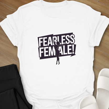 Fearless Female T-Shirt