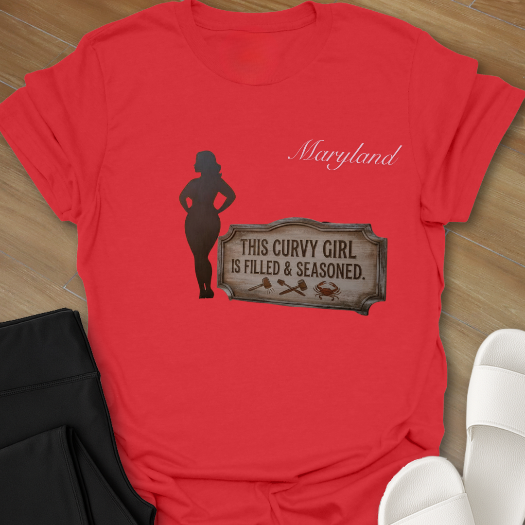 Filled & Seasoned in Maryland T-Shirt