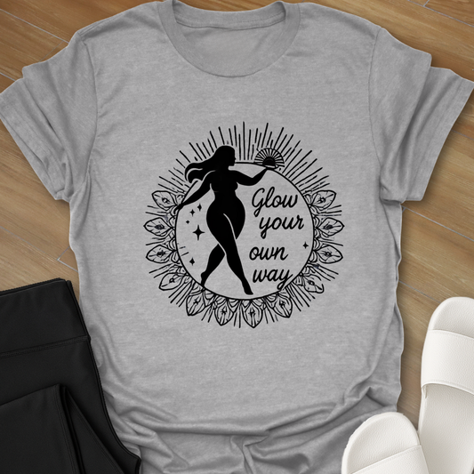 Glow Your Own Way T-Shirt