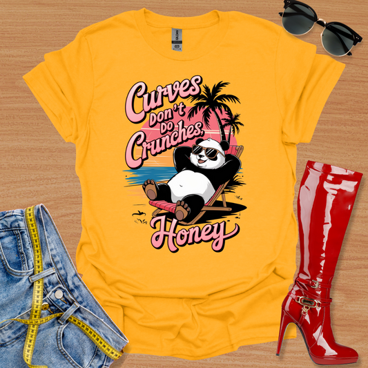 Curves Don't Do Crunches Honey T-Shirt