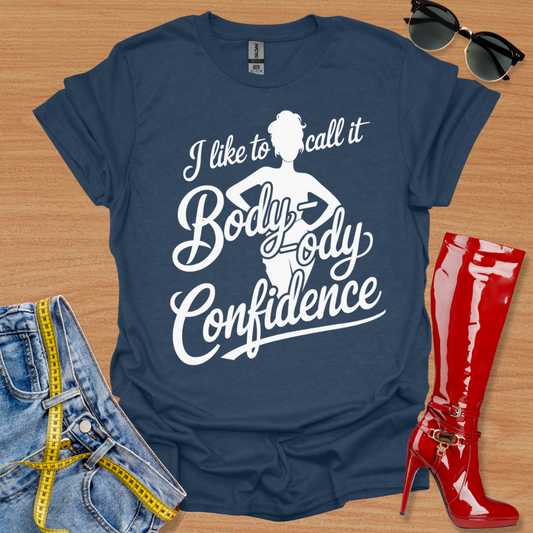 Body-ody Confidence T-Shirt